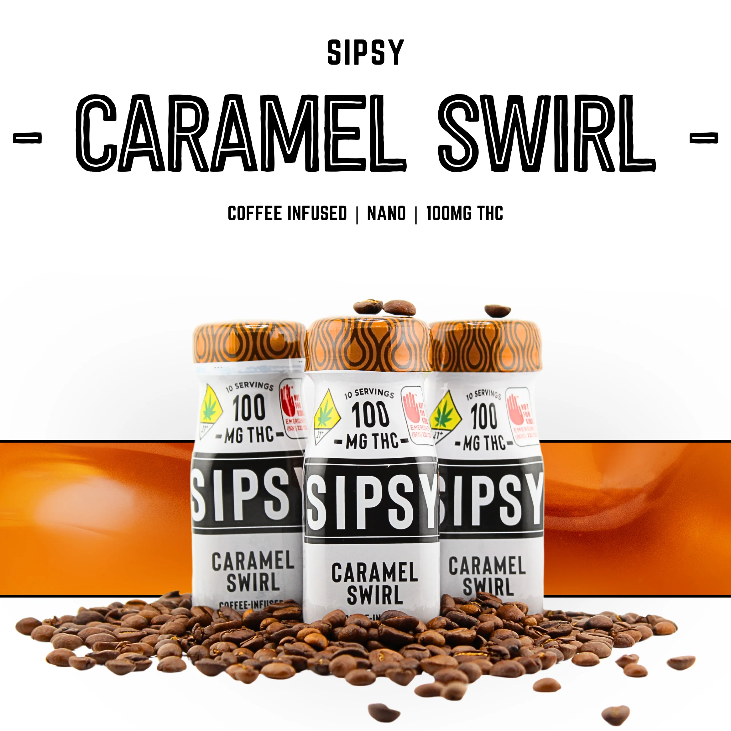 100mg - Caramel Swirl Coffee - SIPSY - Infused Drink - Shot - H